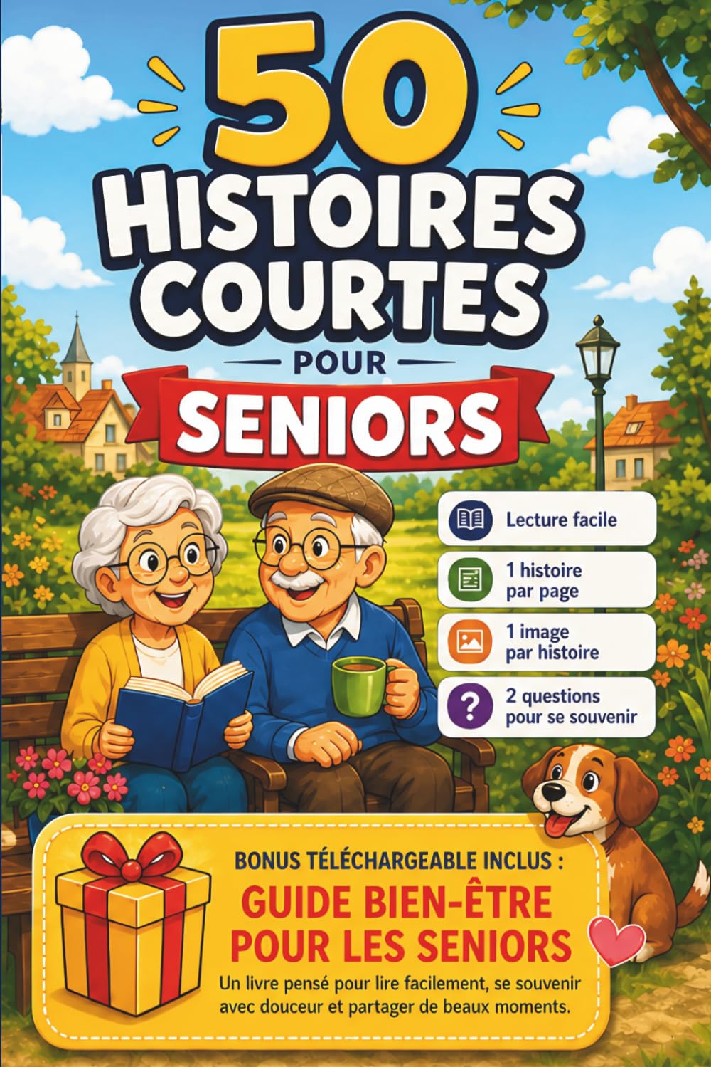 50 Histoires Courtes pour Séniors: Récits Courts Positifs Illustrés pour Séniors | Gros Caractères | Paragraphes Courts | 1 Histoire par Pages Maximum ... pour Stimuler la Mémoire | Bonus Bien-être