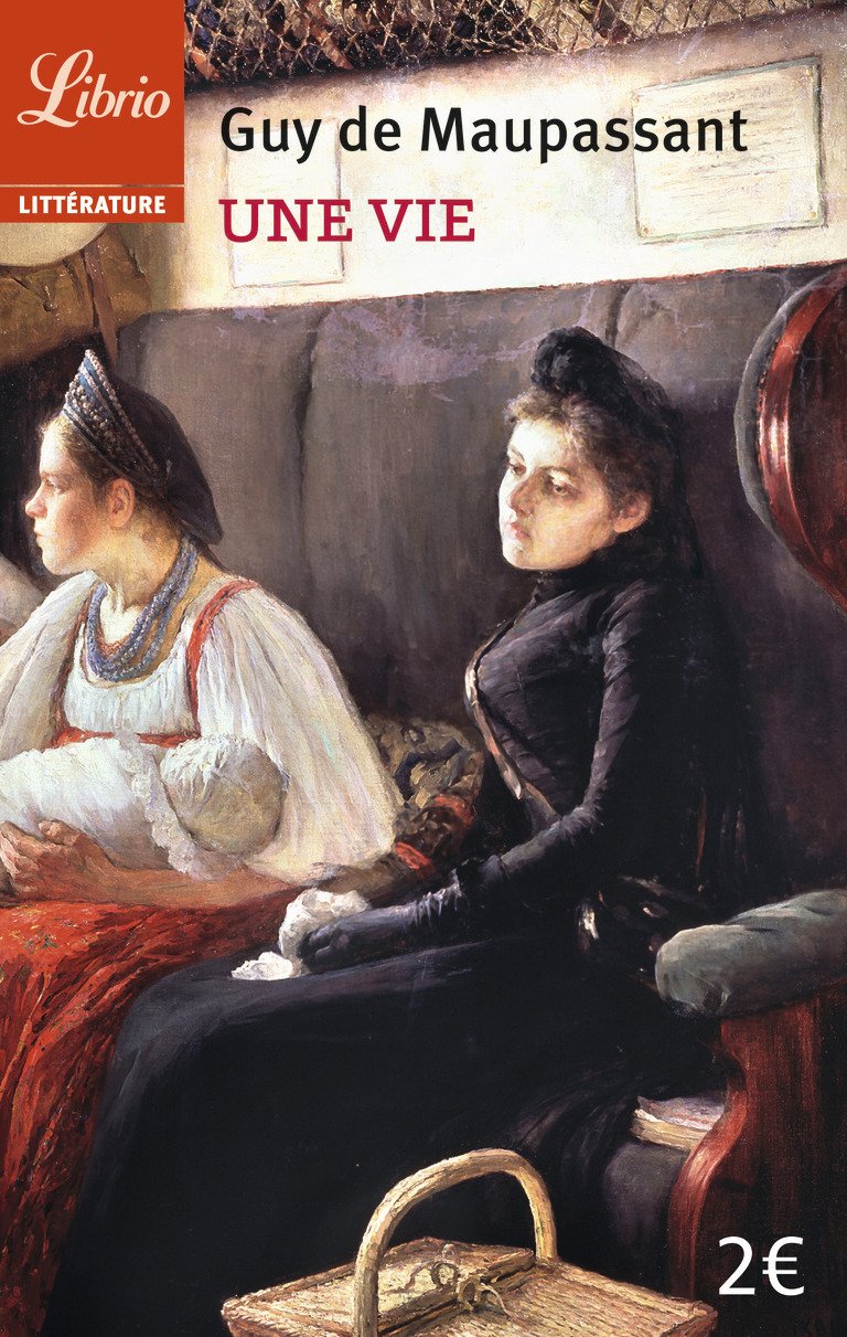 Une Vie... (Librio Litterature) (French Edition) Paperback – Big Book, 1 September 2003