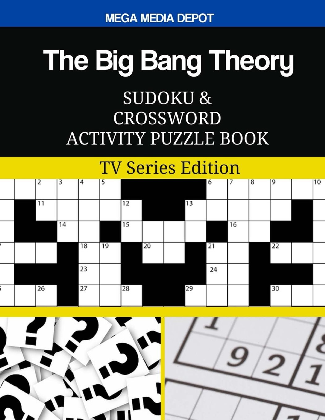 The Big Bang Theory Sudoku and Crossword Activity Puzzle Book: TV Series Edition Paperback – 16 November 2017