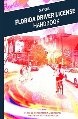 Official Florida Driver Handbook: Learners Permit Study Guide, 2022 Update (Color Print) (Florida Driver Handbook (English and Spanish), Band 1)