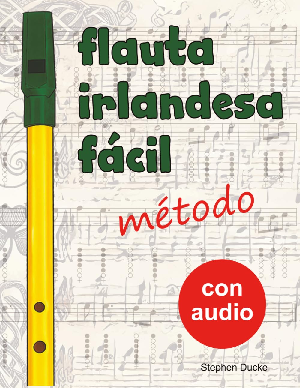 Flauta Irlandesa Fácil - Método