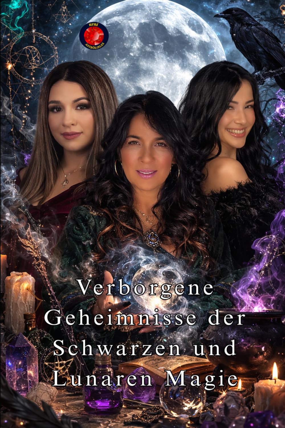 Verborgene Geheimnisse der Schwarzen und Lunaren Magie