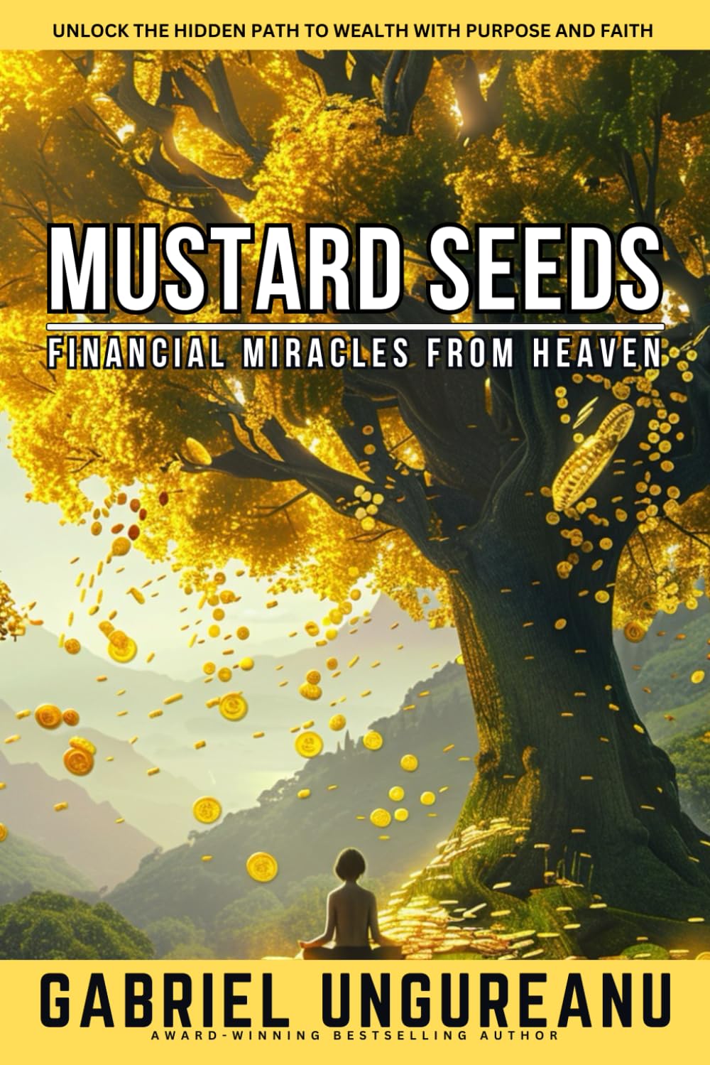 Mustard Seeds: Financial Miracles from Heaven
