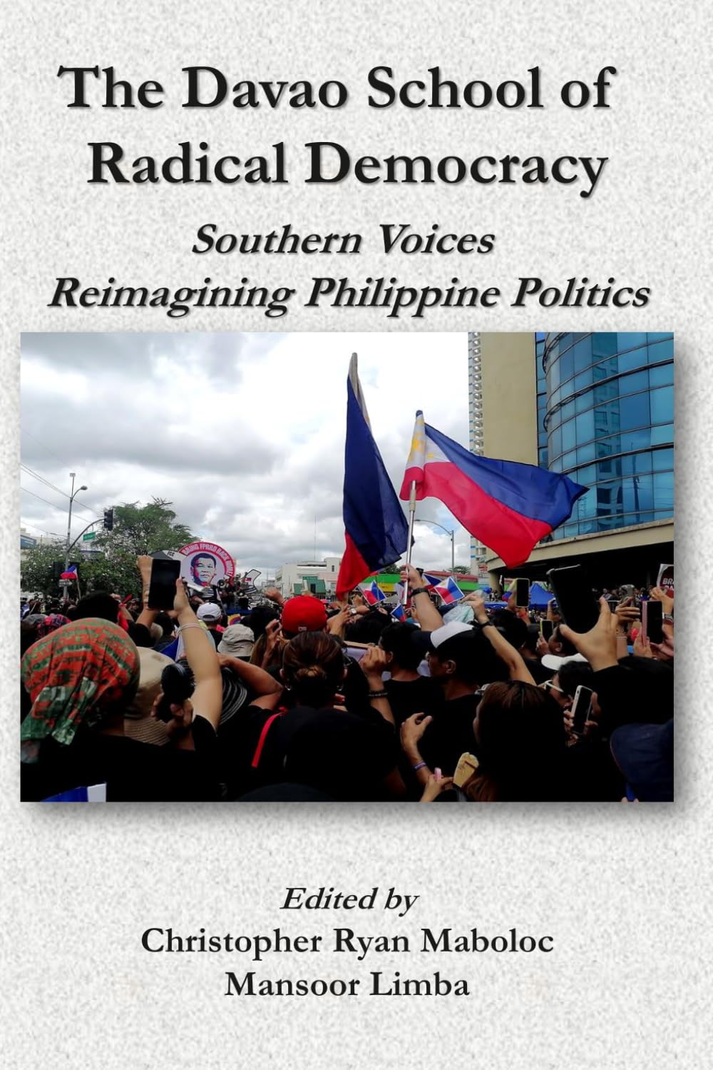 The Davao School of Radical Democracy: Southern Voices Reimagining Philippine Politics