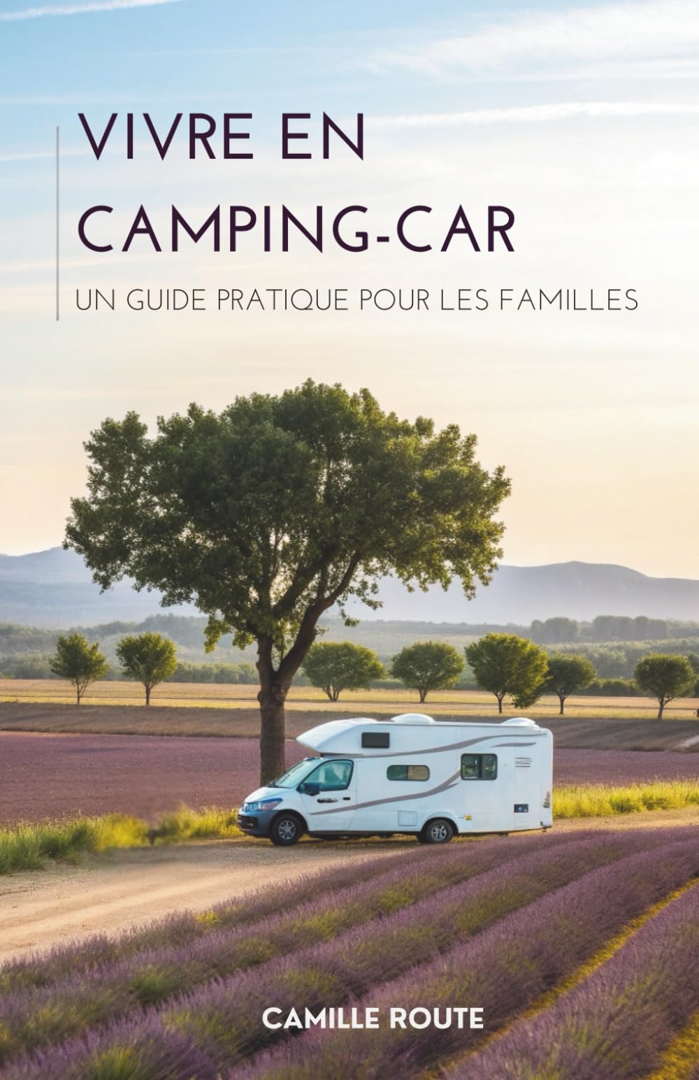 Vivre En Camping-Car: Un Guide Pratique Pour Les Familles