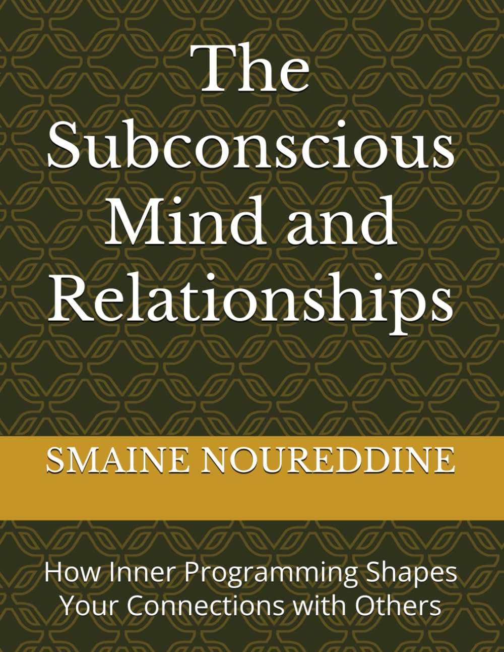 The Subconscious Mind and Relationships: How Inner Programming Shapes Your Connections with Others