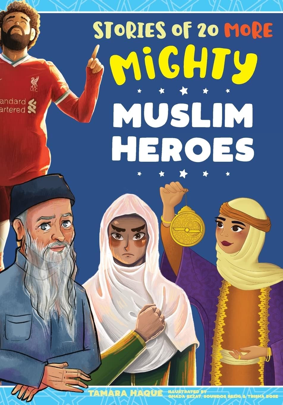 โ Stories of 20 More Mighty Muslim Heroes (Mighty Muslim Heroes series)