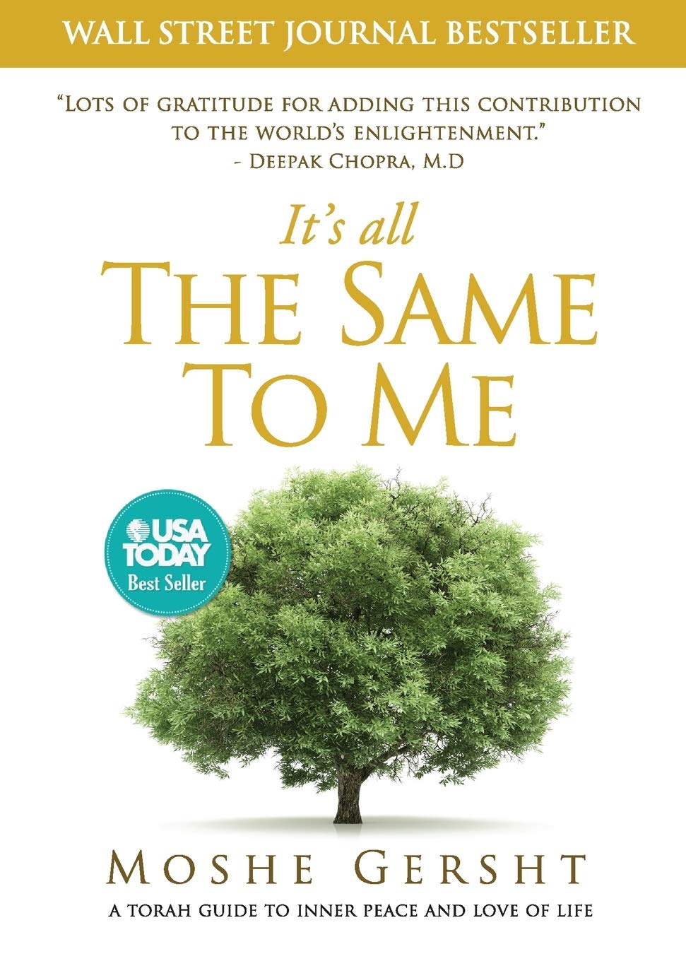 It's All The Same To Me: A Torah Guide To Inner Peace and Love of Life Paperback – February 16, 2021