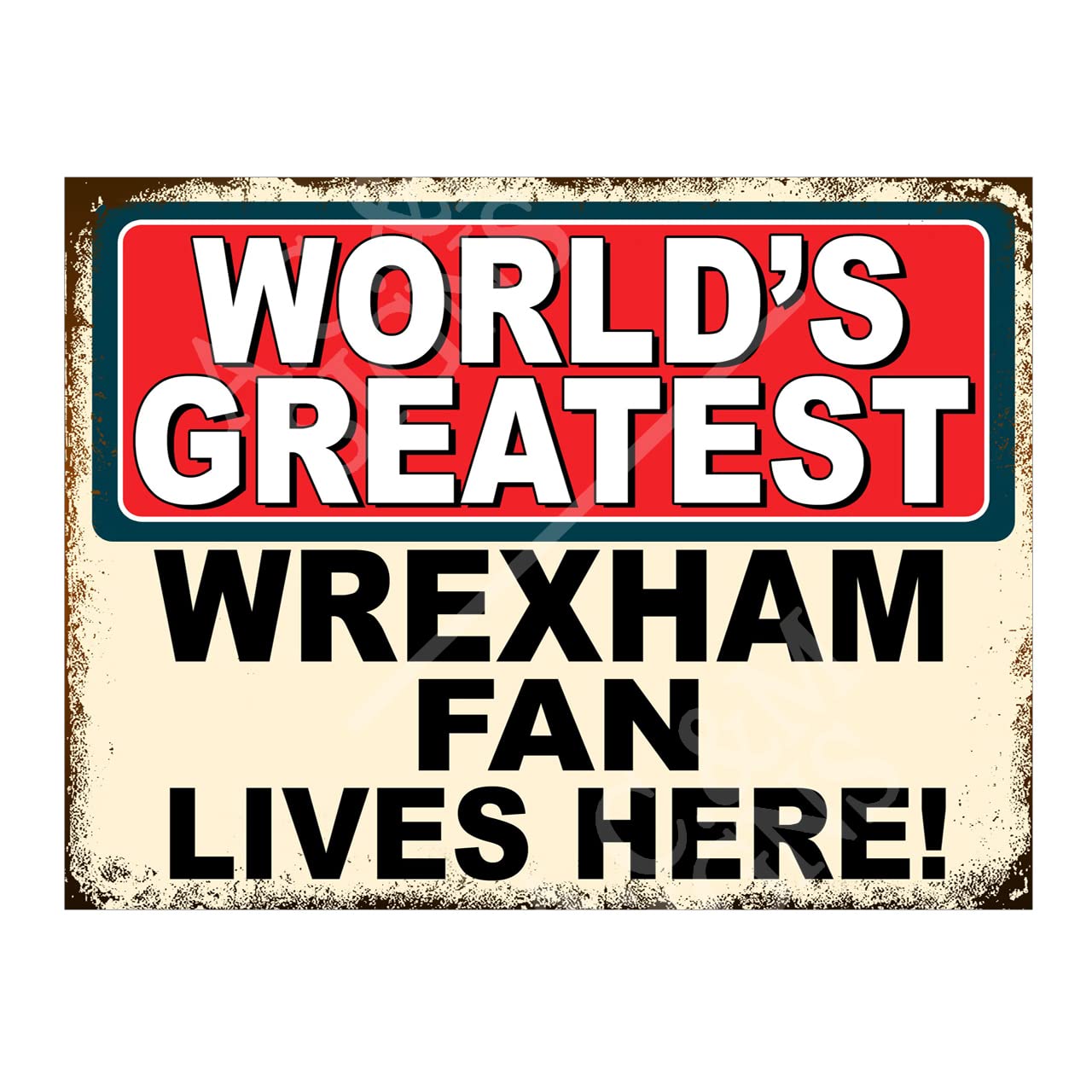 Worlds Greatest Wrexham Fan Metal Sign Plaque 8x6in ref5503