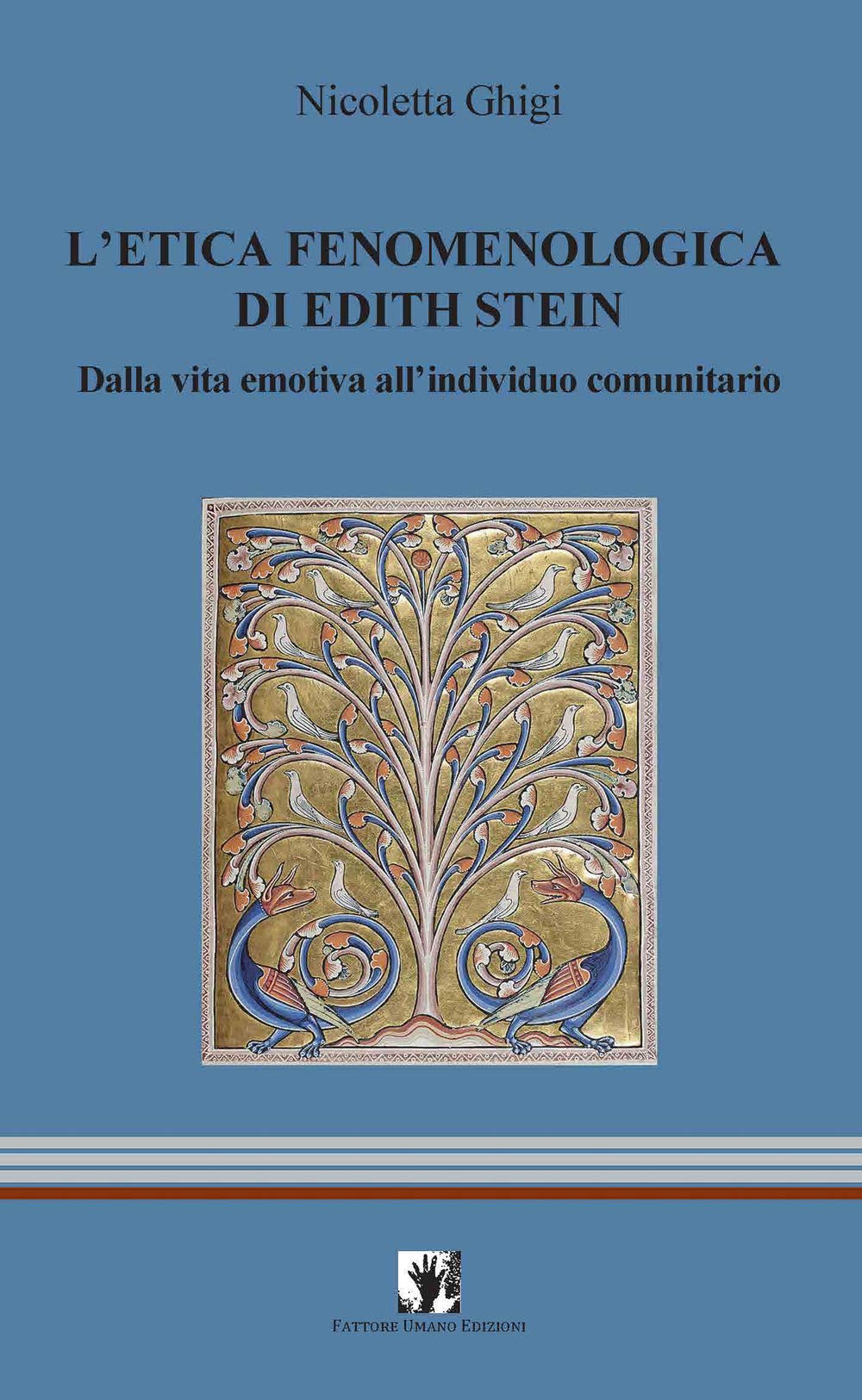 L'etica Fenomenologia Di Edith Stein. Dalla Vita Emotiva All'individuo Comunitario - 4
