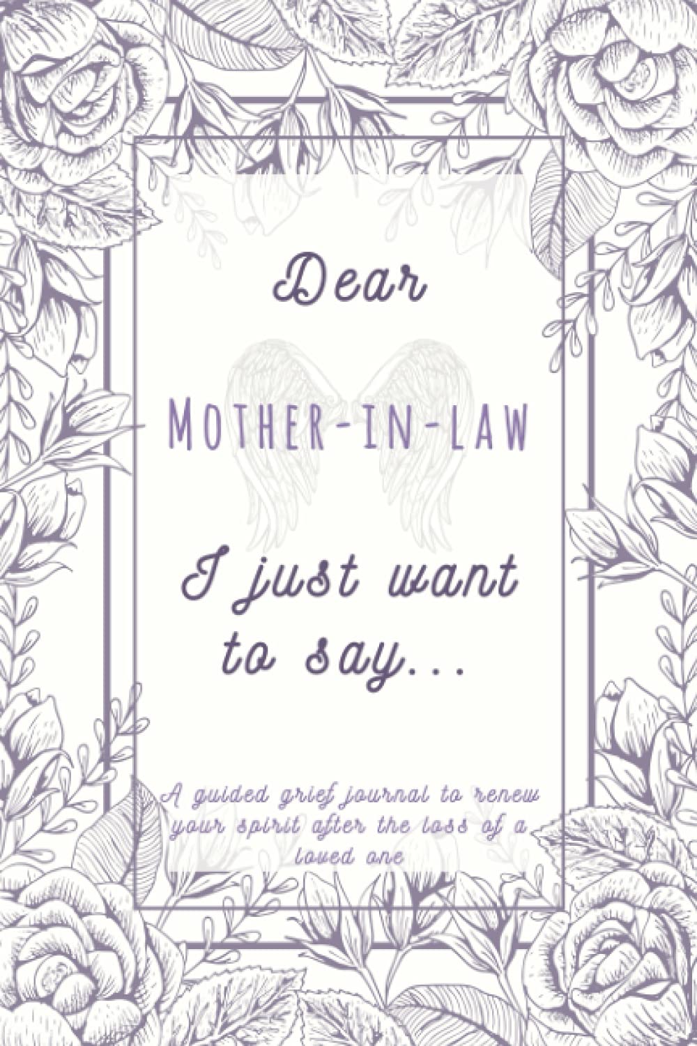Buy Dear Motherinlaw, I Just Want To Say… 35+ Prompts Grief Guided