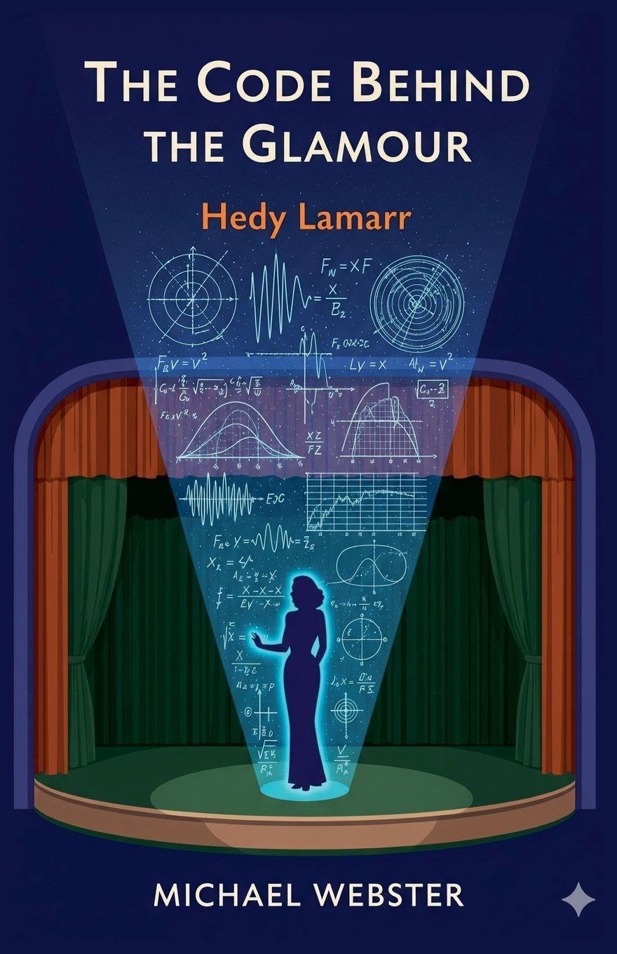 The Code Behind the Glamour: Hedy Lamarr