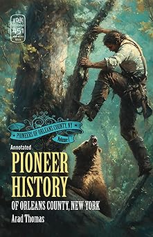Pioneer History of Orleans County, New York
