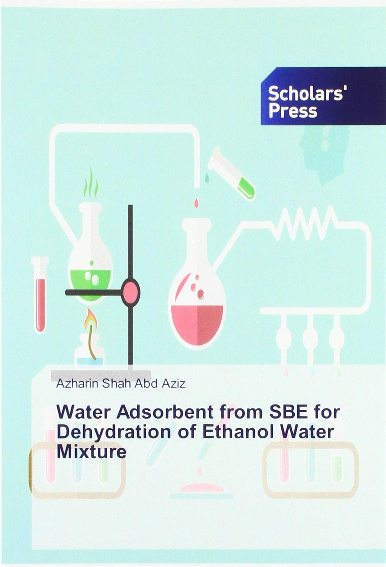Water Adsorbent from SBE for Dehydration of Ethanol Water Mixture