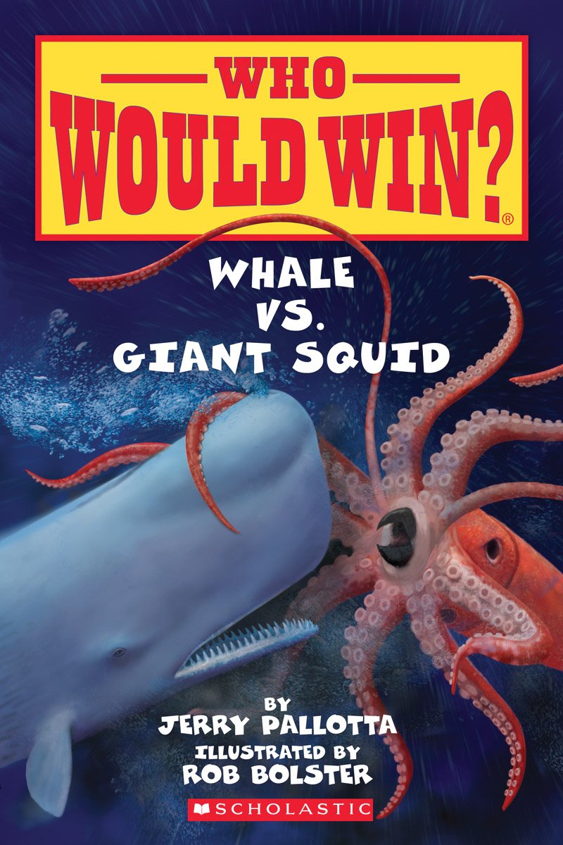 Whale vs. Giant Squid (Who Would Win?)      Paperback – June 28, 2016