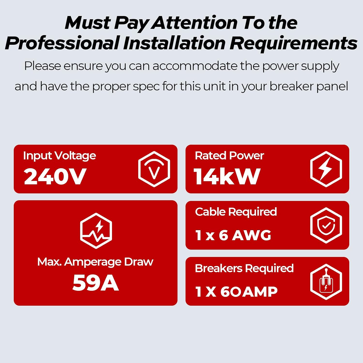 Diagram showing professional installation requirements for a 14kW tankless water heater, specifying 240V input voltage, 14kW rated power, 59A max amperage draw, 1x6 AWG cable required, and 1x60 AMP breakers required.