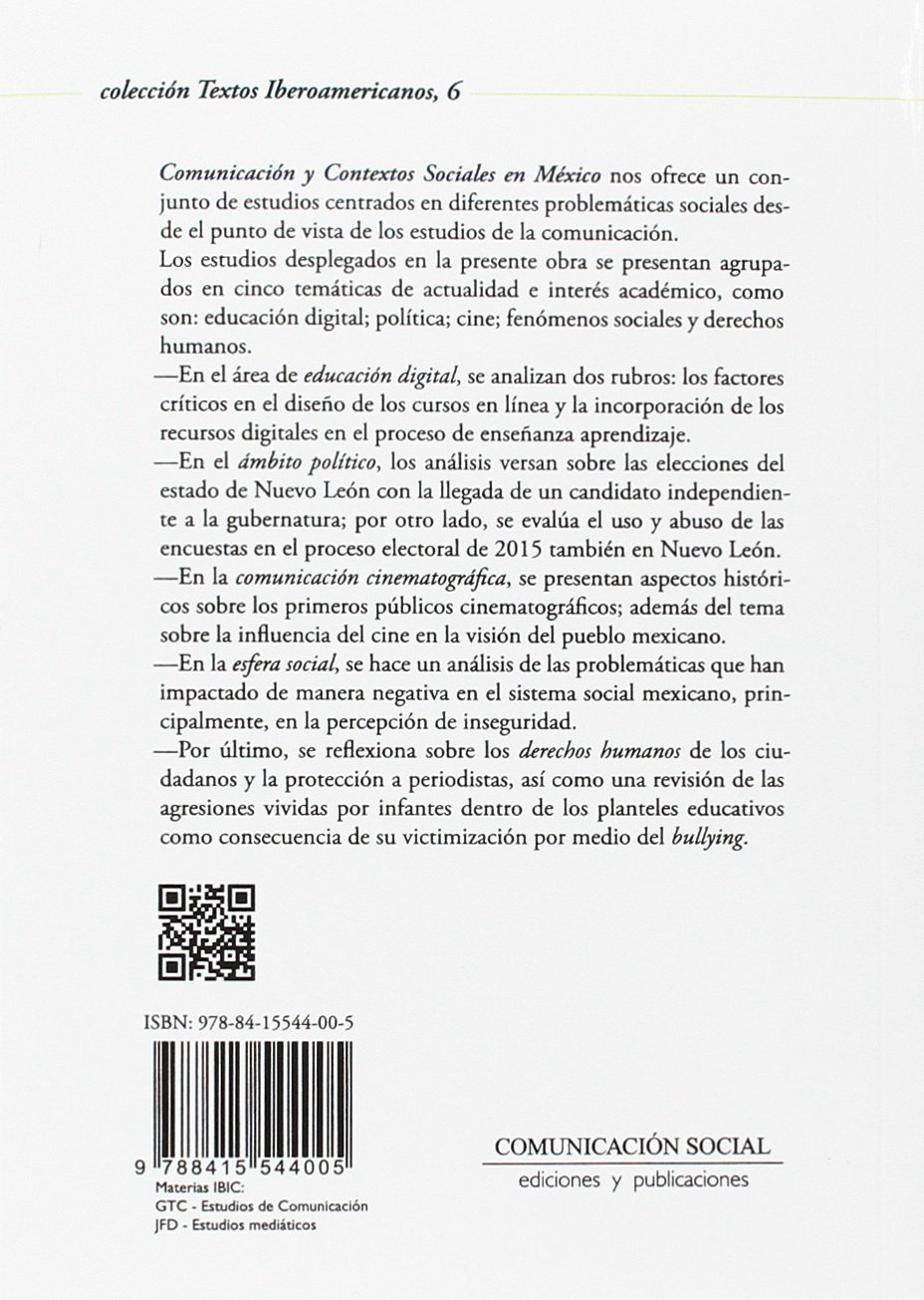 Comunicación y Contextos Sociales en México: Investigaciones y reflexiones: 6 (Textos Iberoamericanos)