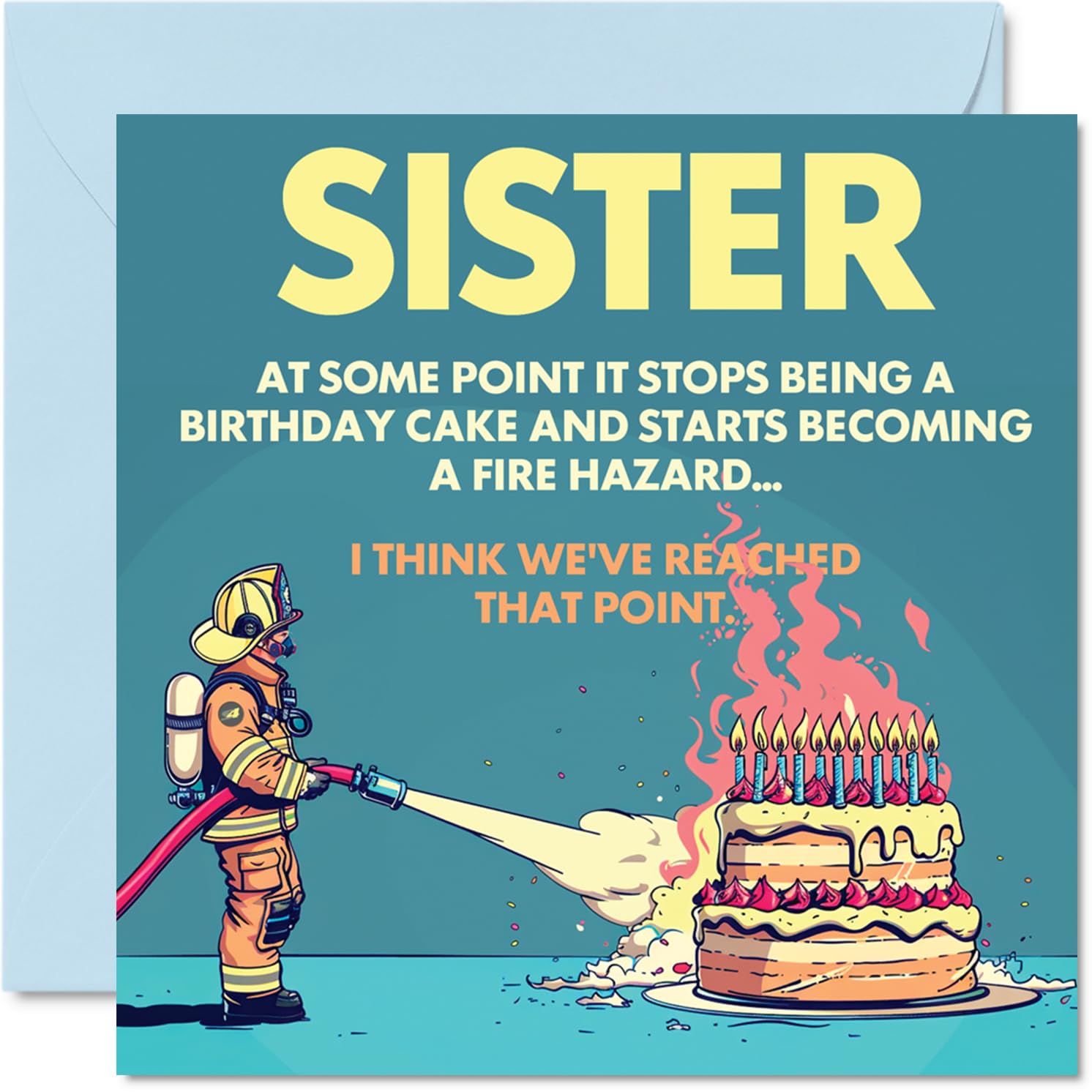 Rude Sister Birthday Card - Fire Hazard - Funny Happy Birthday Card for Sister from Brother Sibling, 145mm Joke Humour Bday Greeting Cards