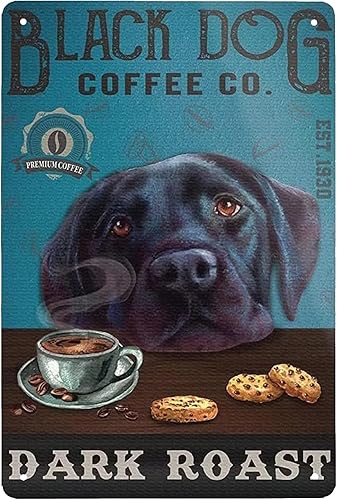 Snowsun Letrero de metal con diseño de perro negro, café y tostado oscuro, vintage, para cocina, hogar, oficina, bar, cafetería, decoración de 8 x