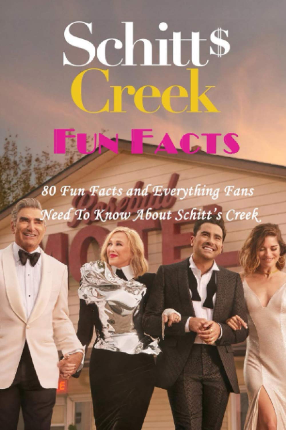 Schitt’s Creek Fun Facts : 80 Fun Facts and Everything Fans Need To Know About Schitt’s Creek