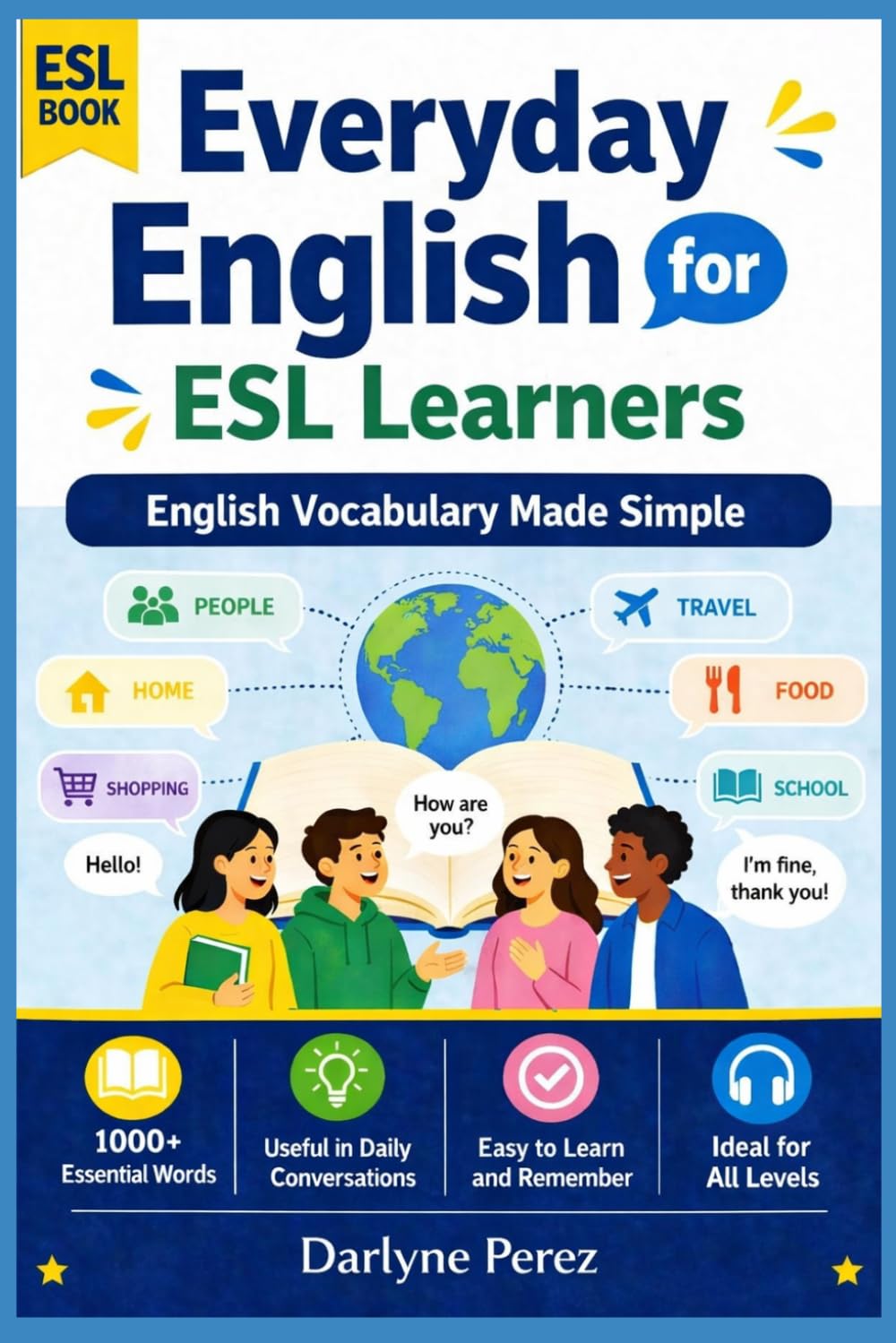 EVERYDAY ENGLISH FOR LEARNERS: English Vocabulary Made Simple