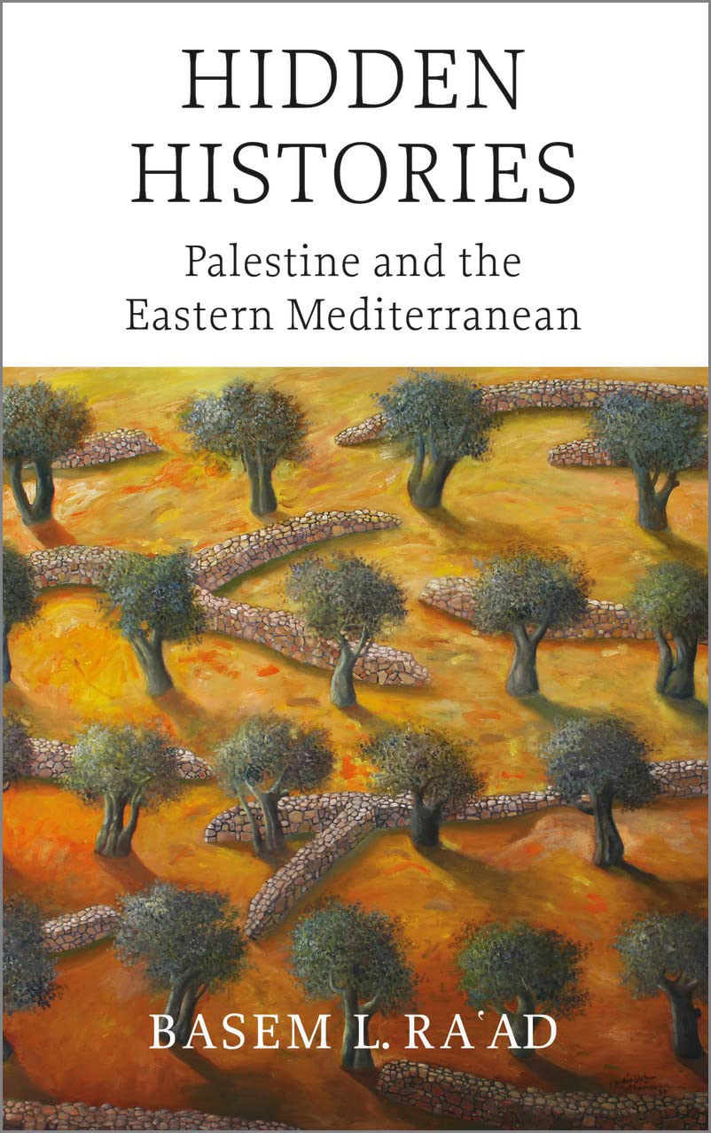 Hidden Histories: Palestine and the Eastern Mediterranean