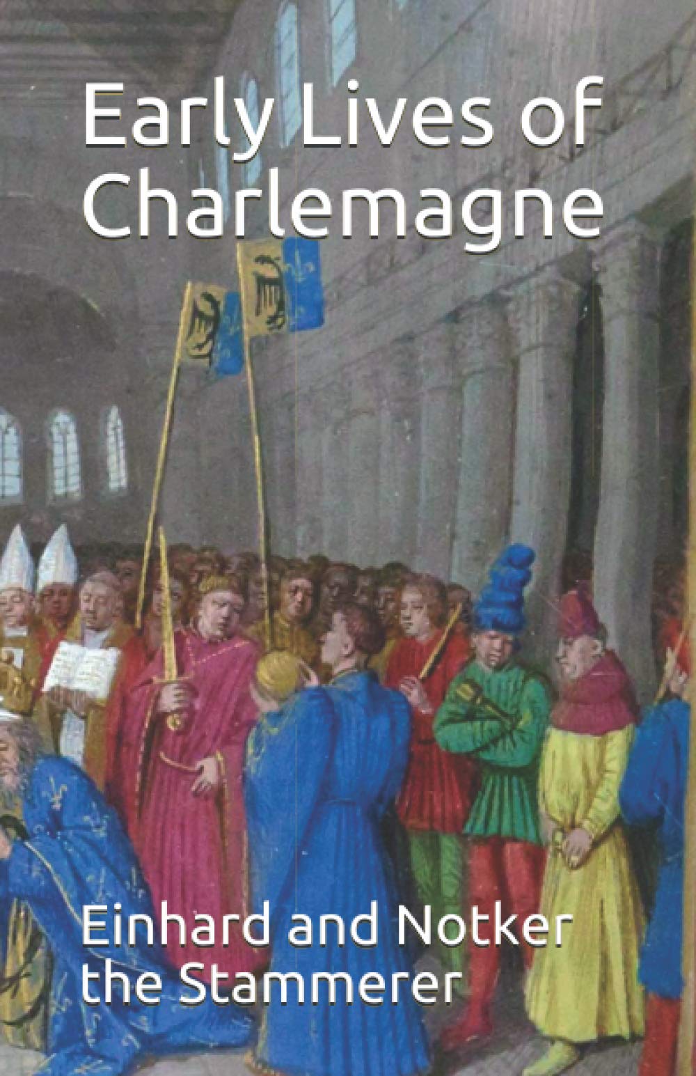 Early Lives of Charlemagne