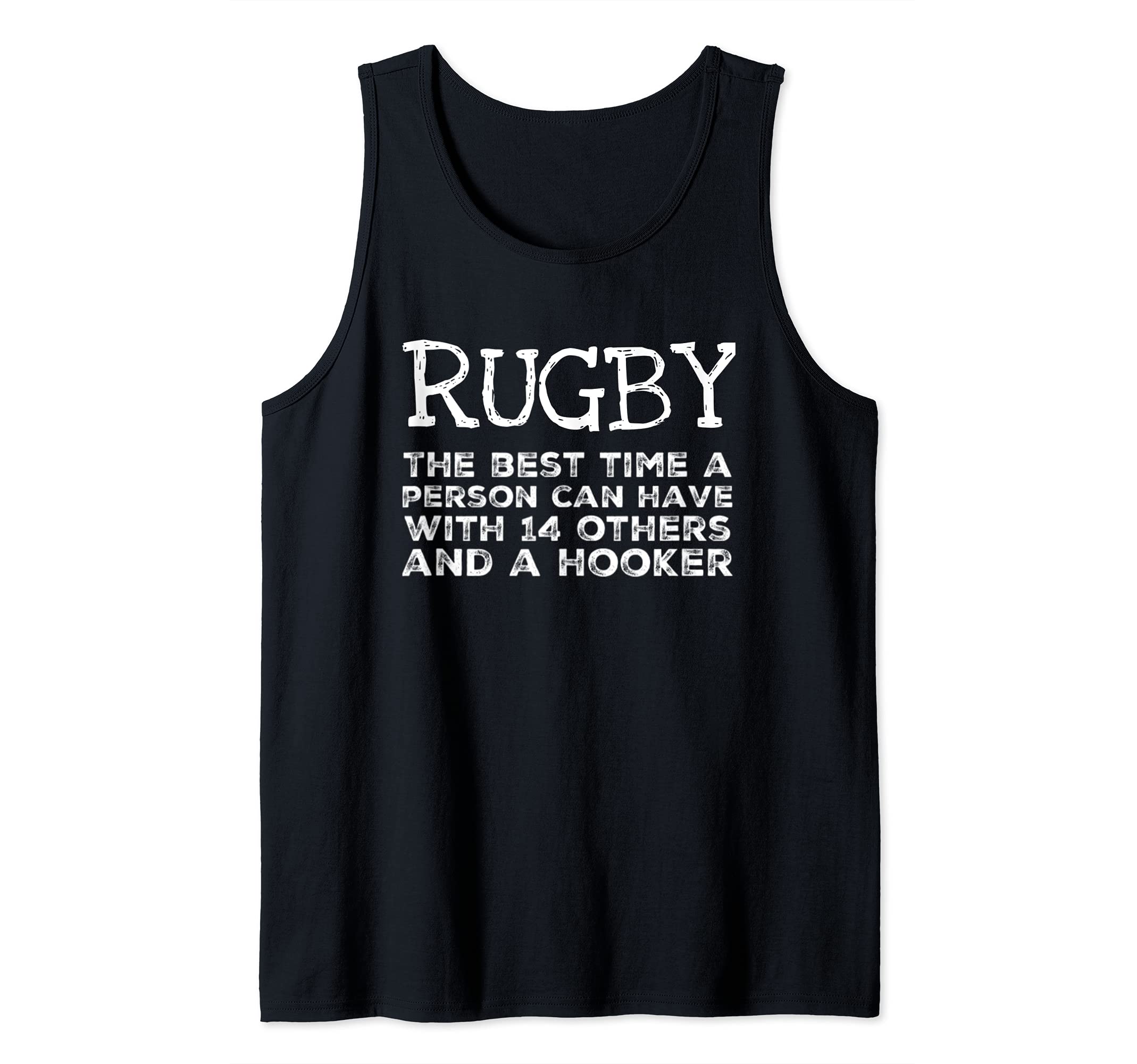 RUGBY The Best Time a Person Can Have w 14 others & a Hooker Tank Top, Black