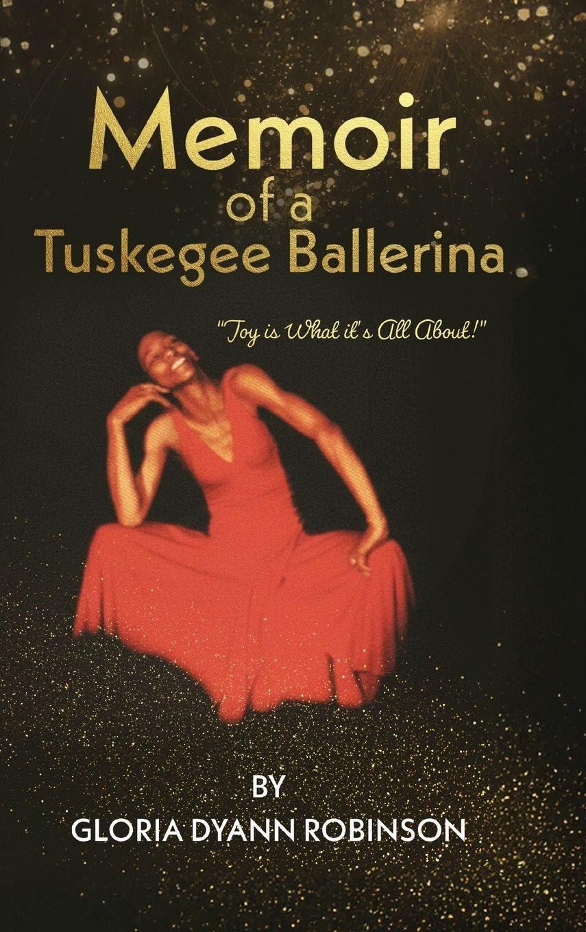 Memoir of a Tuskegee Ballerina: "Joy Is What It's All About"