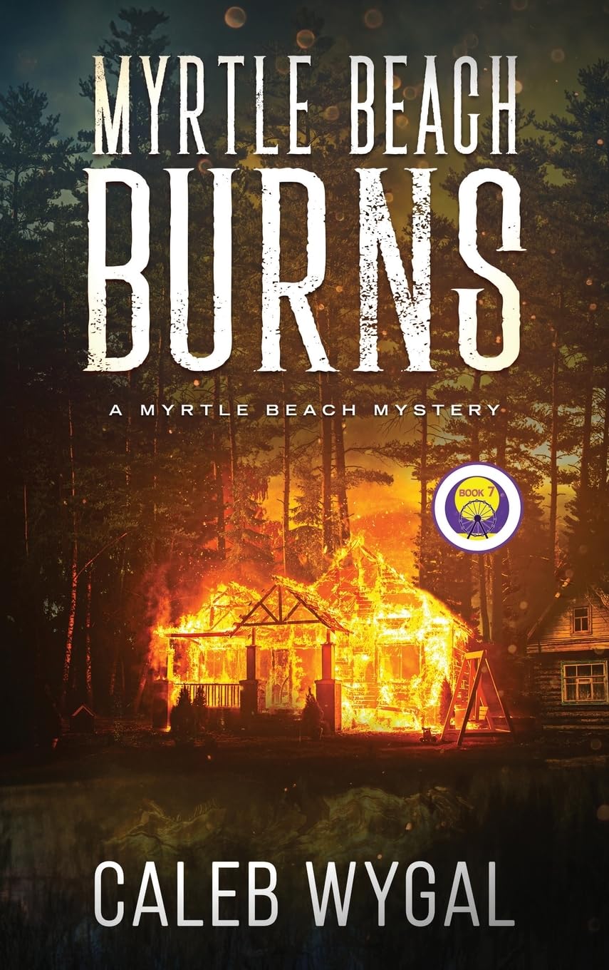 Myrtle Beach Burns: A Myrtle Beach Mystery
