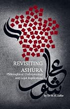 Revisiting Ashura: Philosophical Underpinnings and Legal Implications