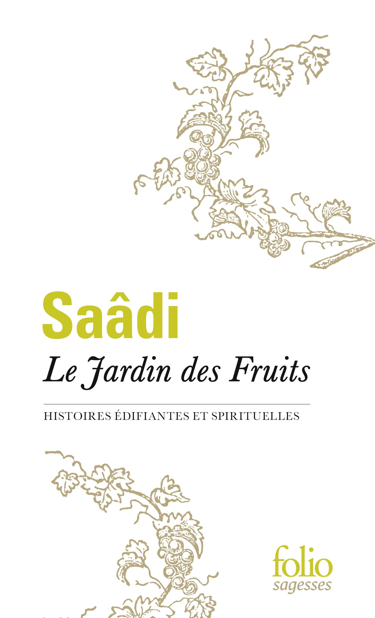 Le Jardin des Fruits: Histoires édifiantes et spirituelles (Folio Sagesses)