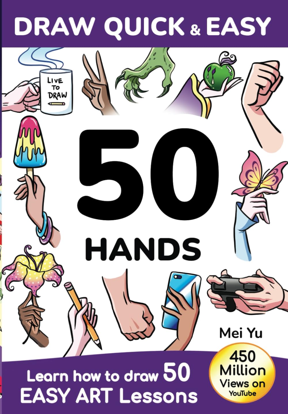 Compare draw quick & easy 50 hands: learn how to draw 50 easy art ...