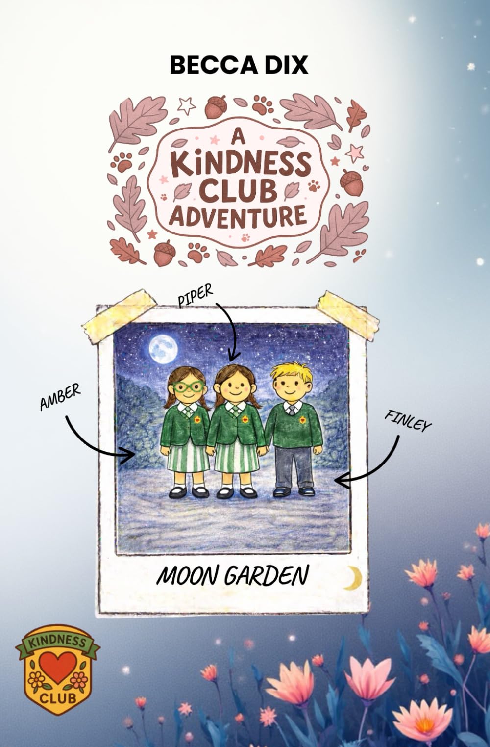 A Kindness Club Adventure: Moon Garden: Book 7