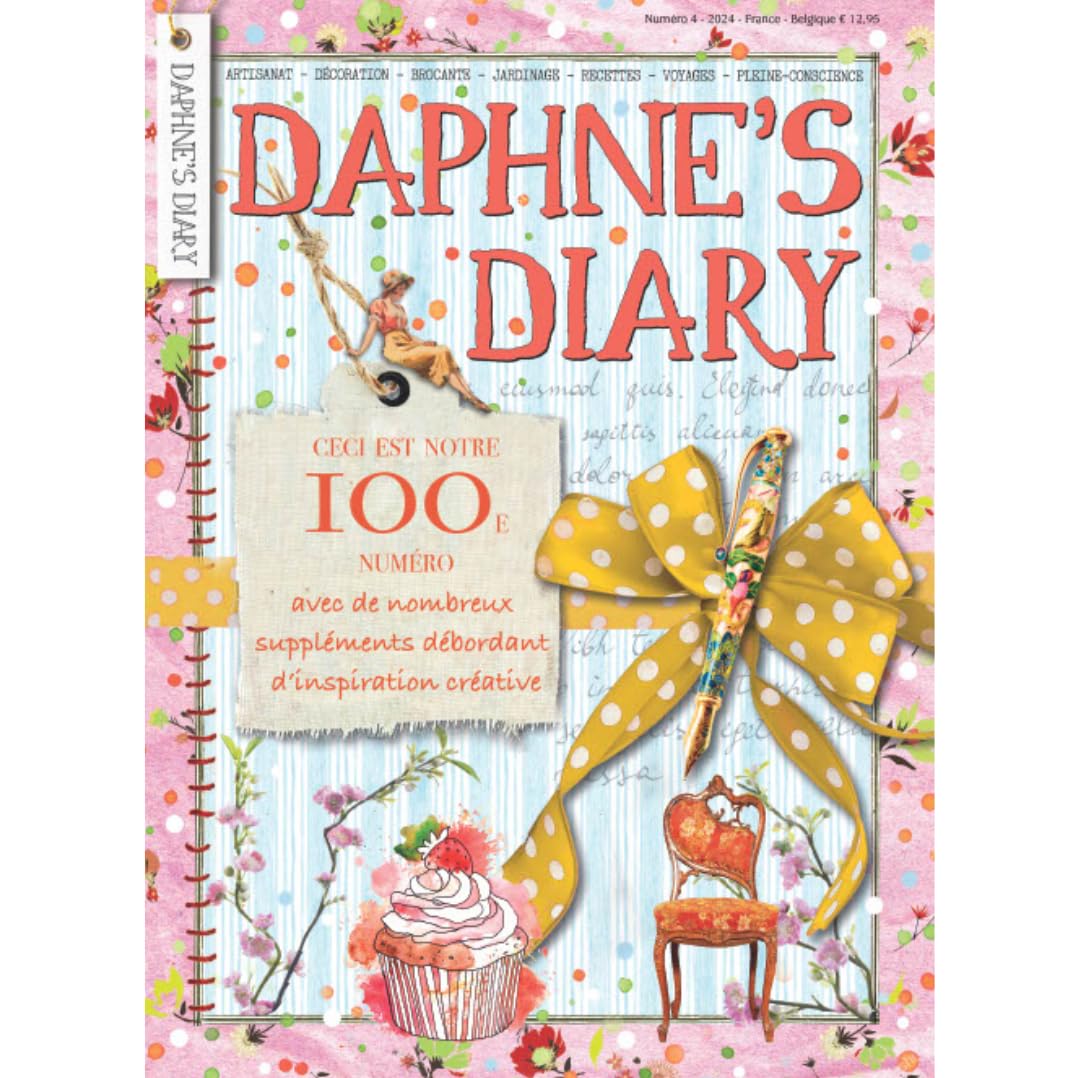 Daphne's Diary Magazine 2024#4 (FRANÇAIS)| Magazine Journal Interactif Pour La Pleine Conscience, Le Coloriage, L'art, La Cuisine, Les Voyages | Plein De Conseils Et D'inspiration Créative