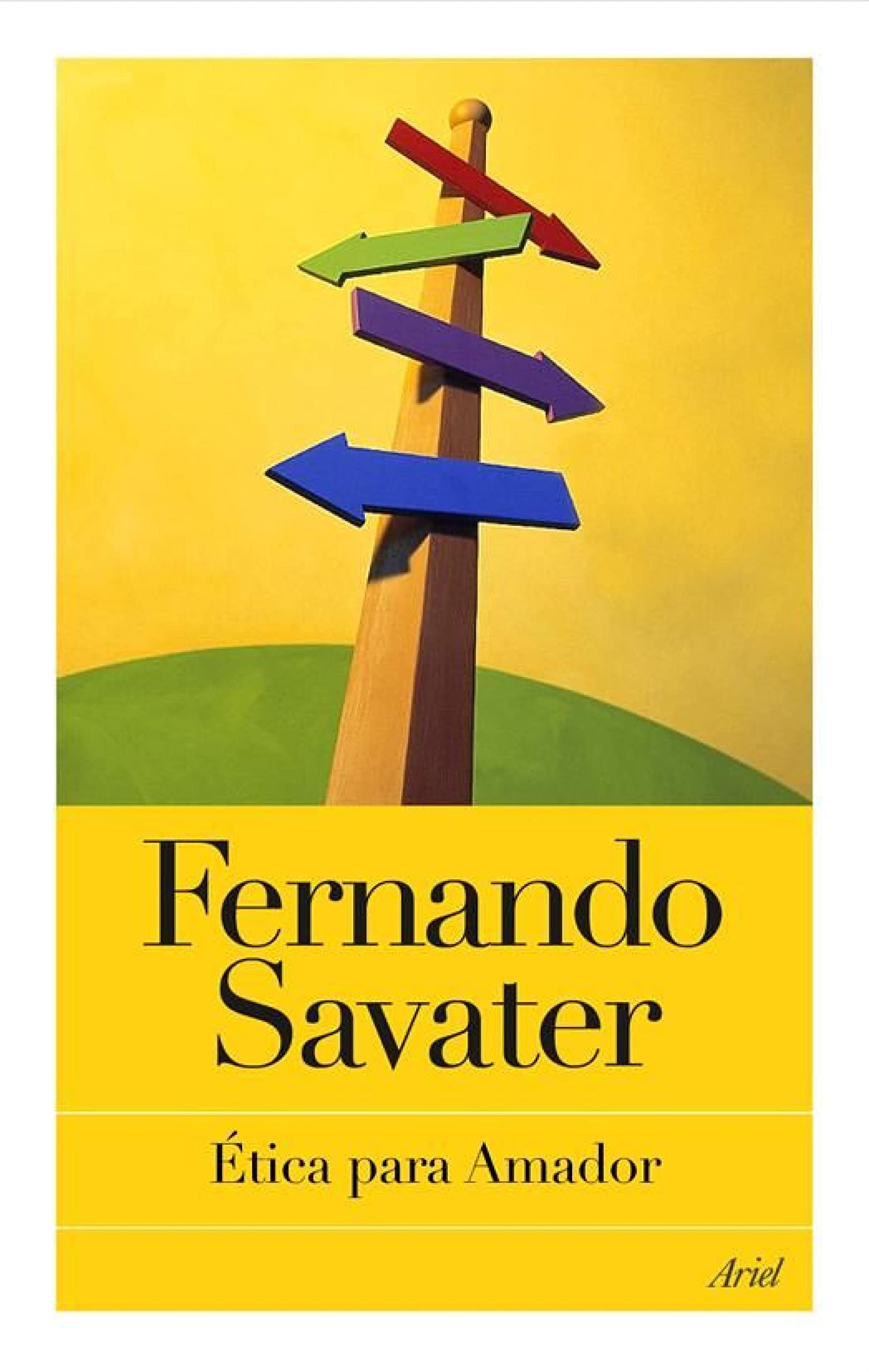 Ética para Amador (Biblioteca Fernando Savater) (Spanish Edition)