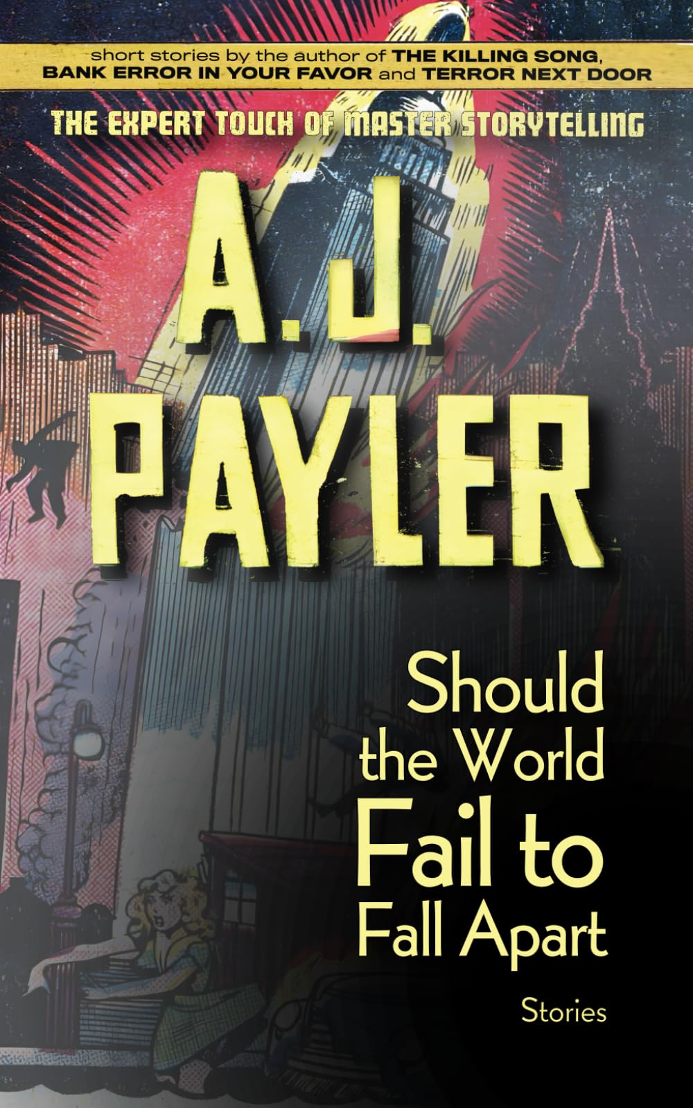 Should the World Fail to Fall Apart: Stories