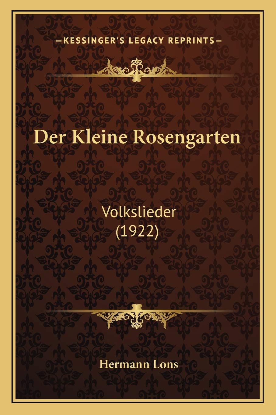 Der Kleine Rosengarten: Volkslieder (1922)