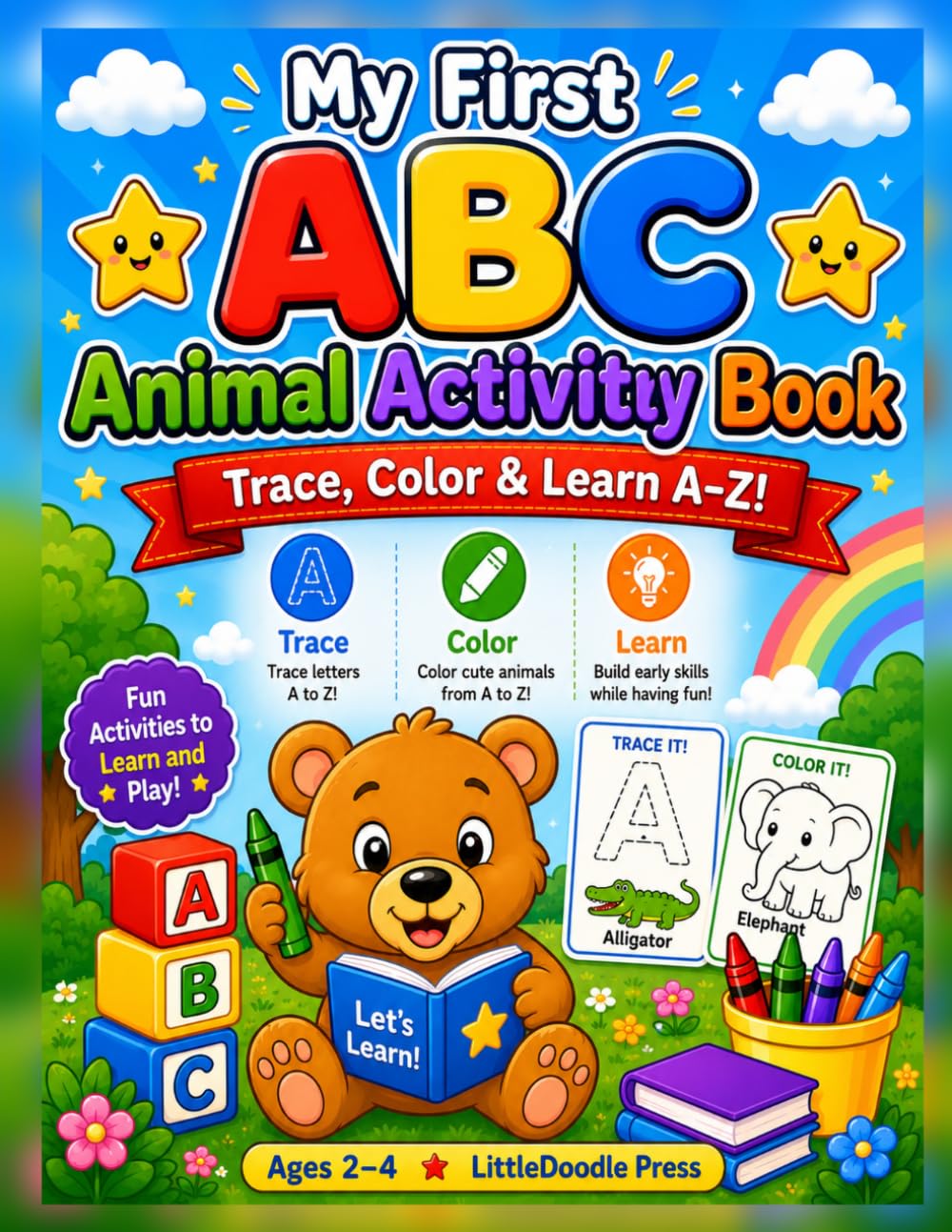 My First ABC Animal Activity Book: Trace, Color & Learn A–Z!