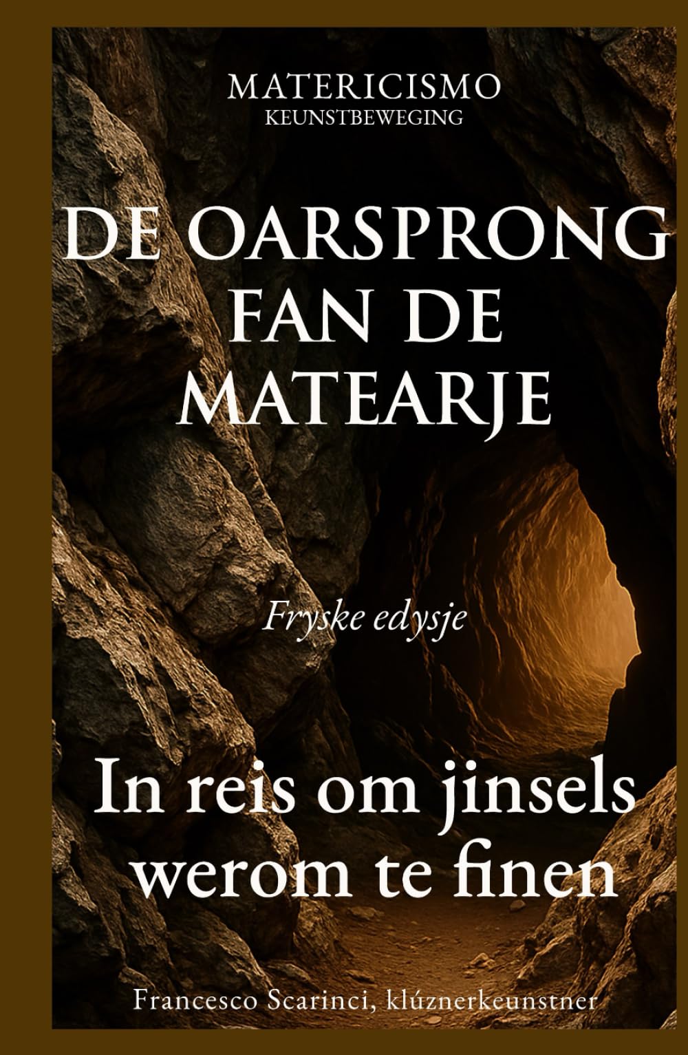 DE OARSPRONG FAN DE MATEARJE: In reis om jinsels werom te finen