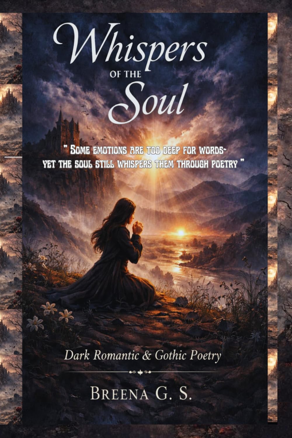 Whispers of the Soul: Dark Romantic & Gothic Poetry