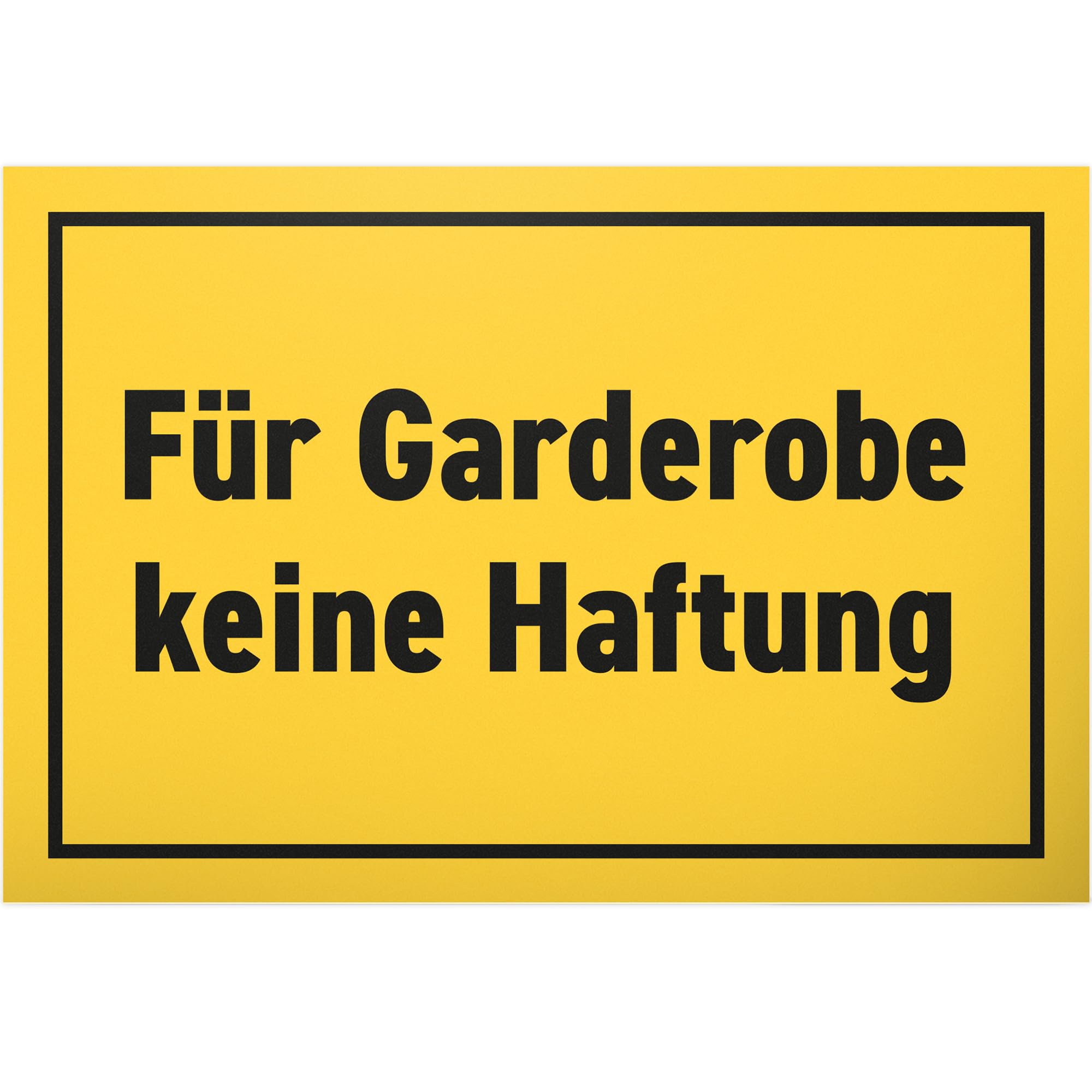 DankeDir! Für Garderobe keine Haftung - Schild 30 x 20 cm - Hinweisschild Hinweis Garderobe nicht gehaftet Gäste Restaurant Bar Club Hotel Veranstaltung Event Gastronomie