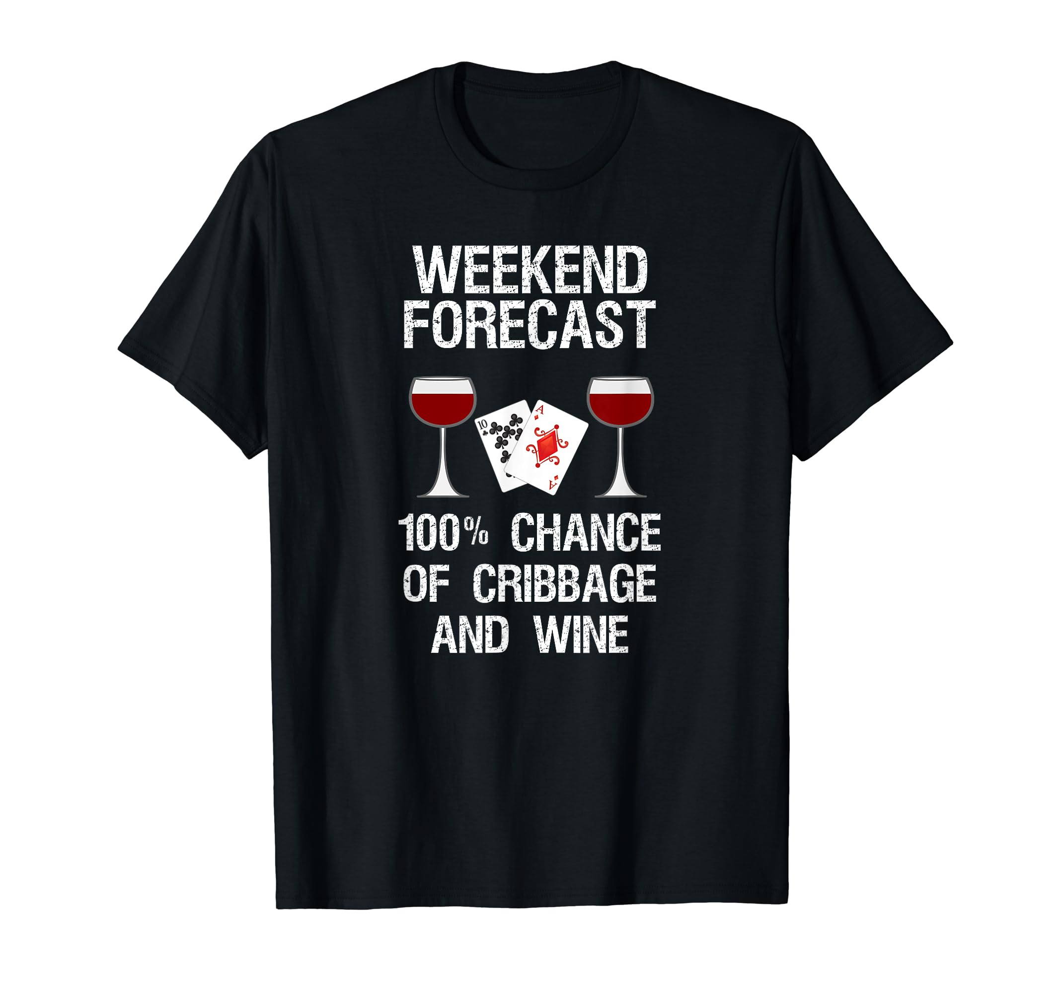 Cribbage T-Shirt - Funny Cribbage and Wine Forecast