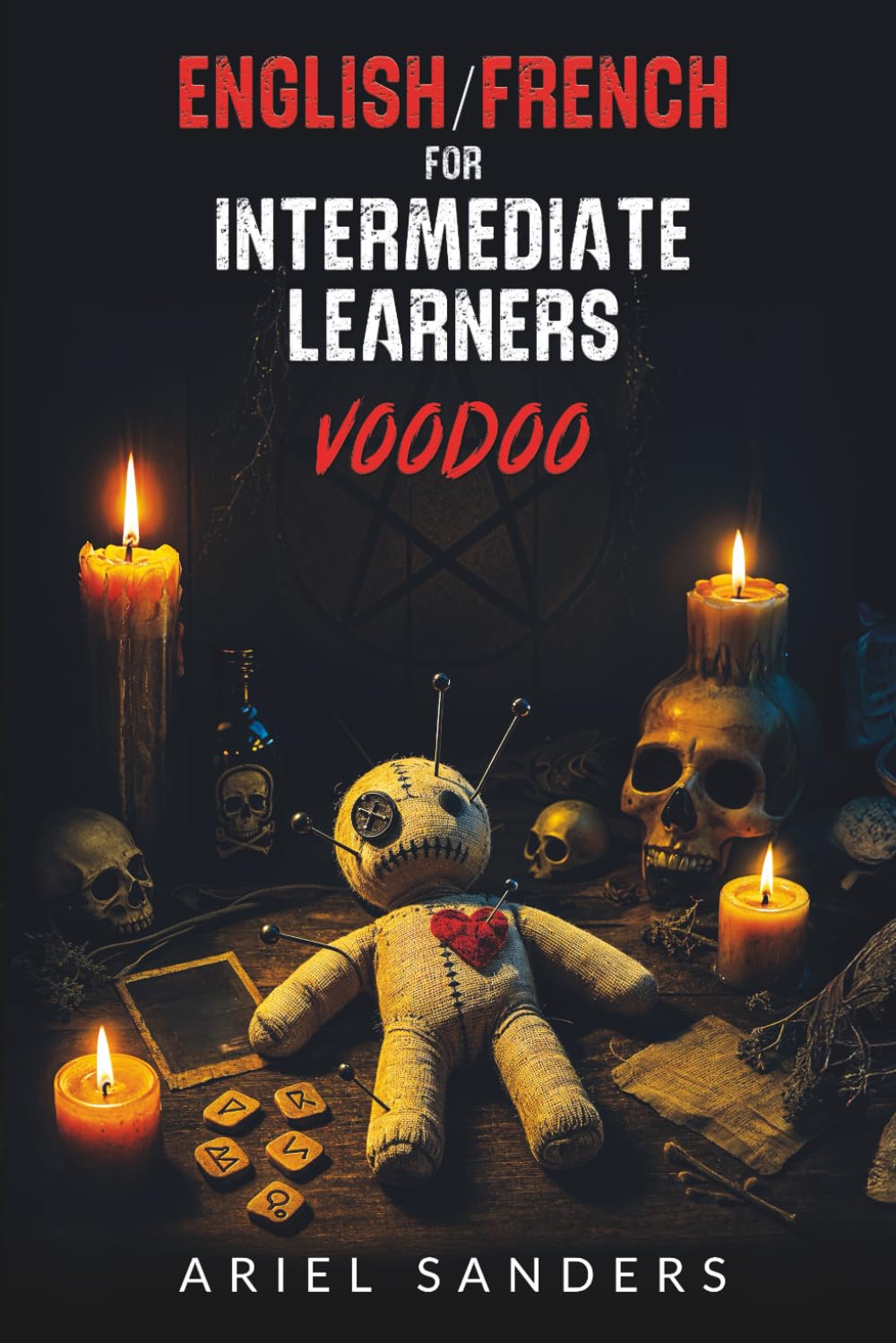 English/French for Intermediate Learners: Voodoo (The Dark Series)