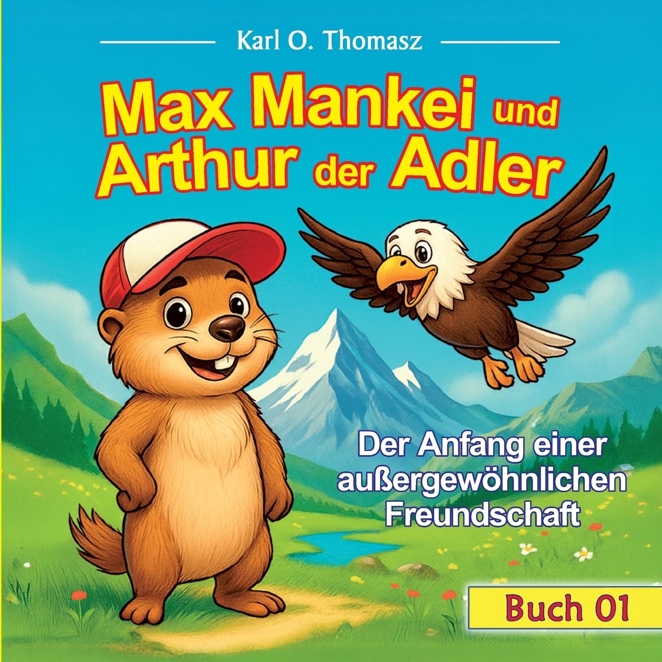 Max Mankei und Arthur der Adler: Der Anfang einer außergewöhnlichen Freundschaft