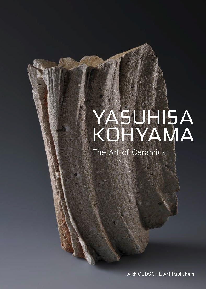 Arnoldsche Verlagsanstalt GmbH Yasuhisa Kohyama: The Art of Ceramics