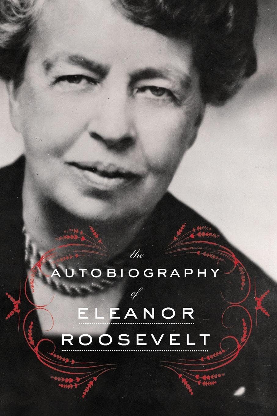 Buy Autobiography of Eleanor Roosevelt: A New Translation by Caroline Alexander — BookShops.in