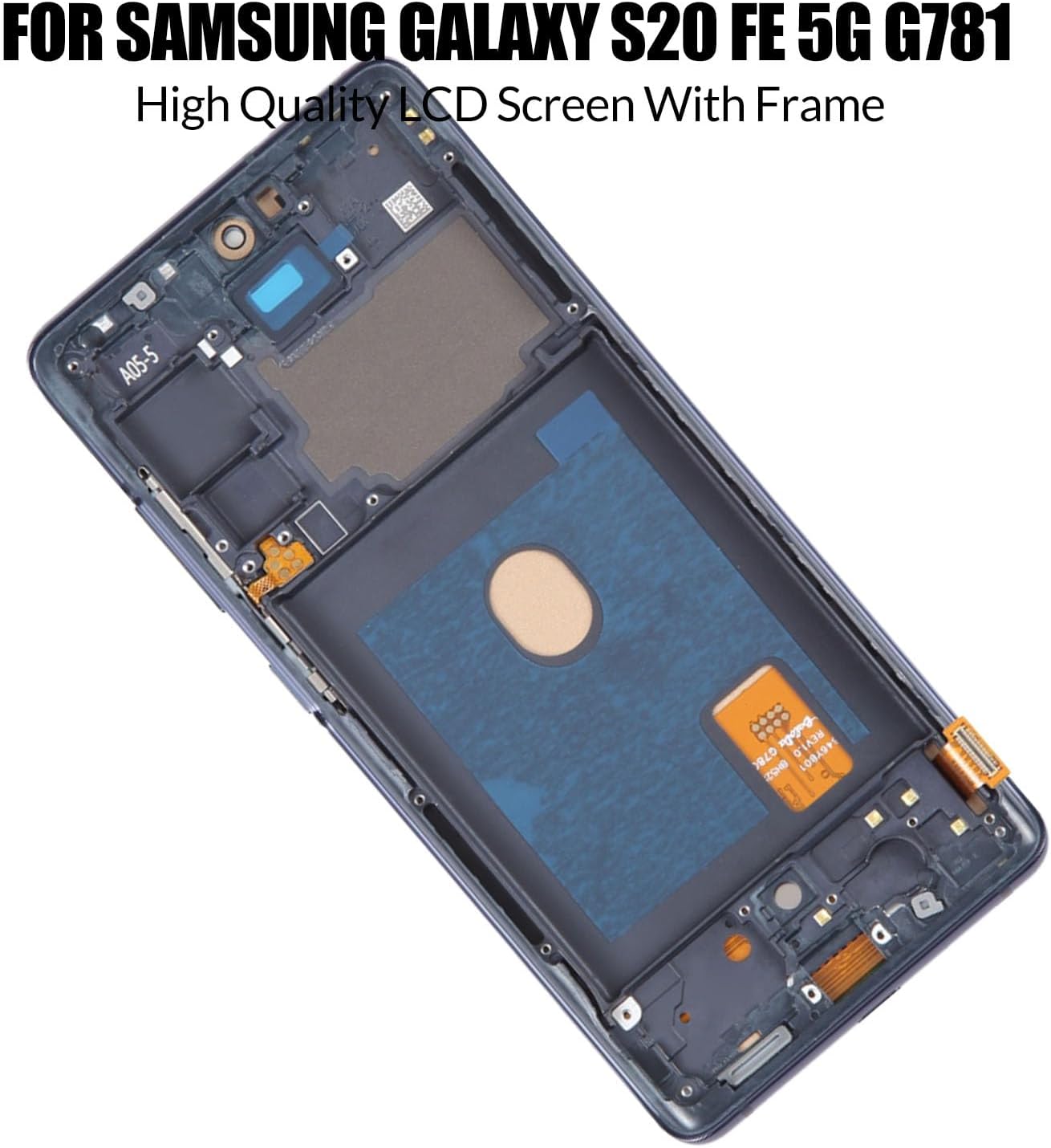 Replacement for Samsung Galaxy S20 FE 5G LCD Screen With Frame INCELL for Samsung S20FE SM-G781 G781B G781U G781F/DS Touch Screen Digitizer Assembly LCD Display with Repair kit(No Figerprint Function)