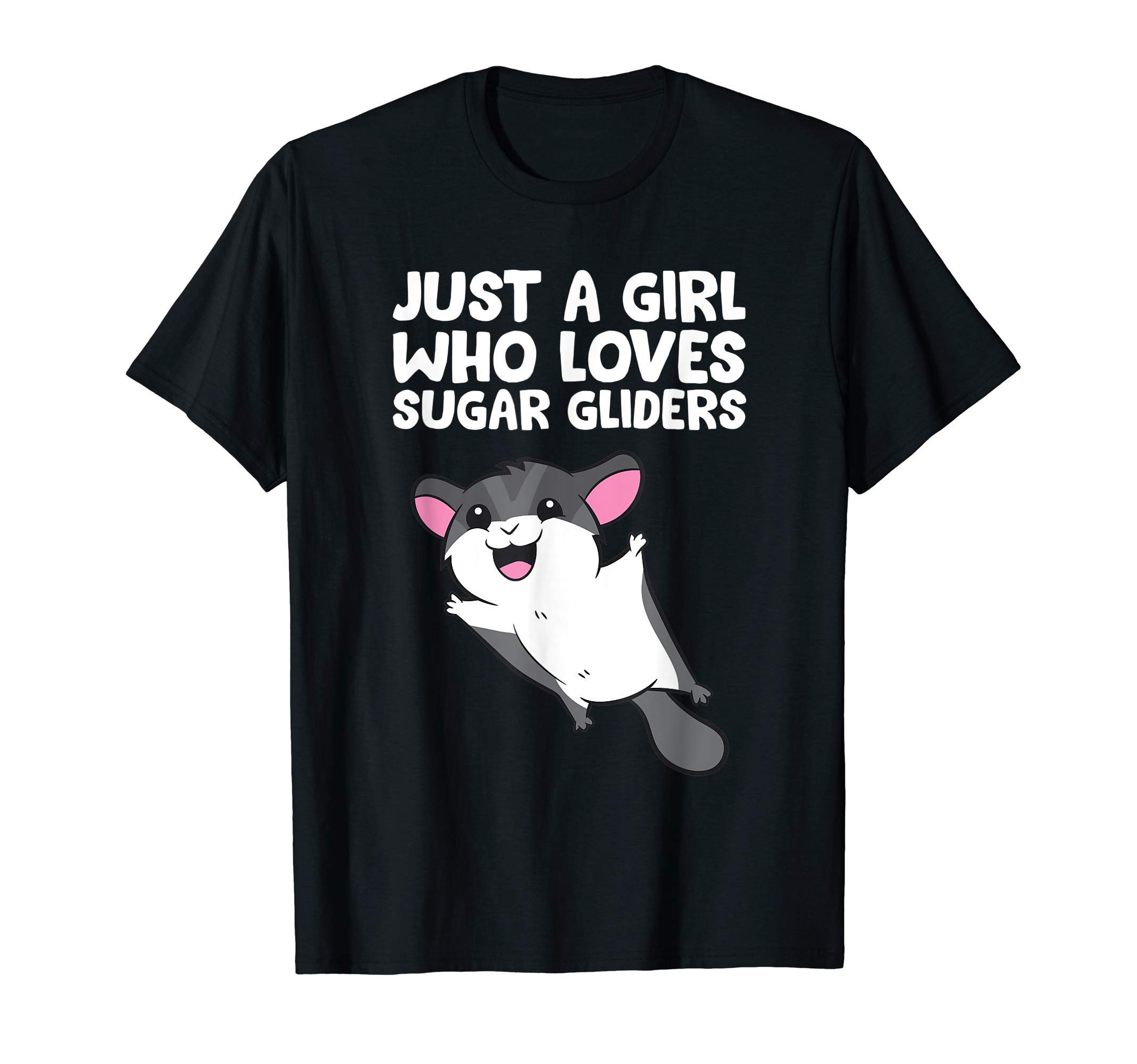 Funny Sugar Glider Lover GiftsFunny Sugar Glider Just a Girl Who Loves Sugar Gliders T-Shirt