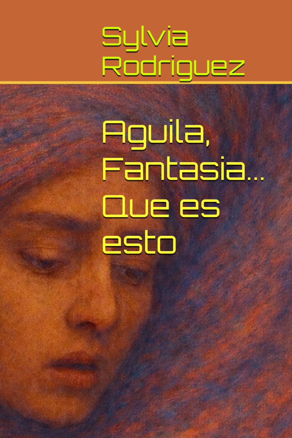 Aguila, Fantasia... Que es esto